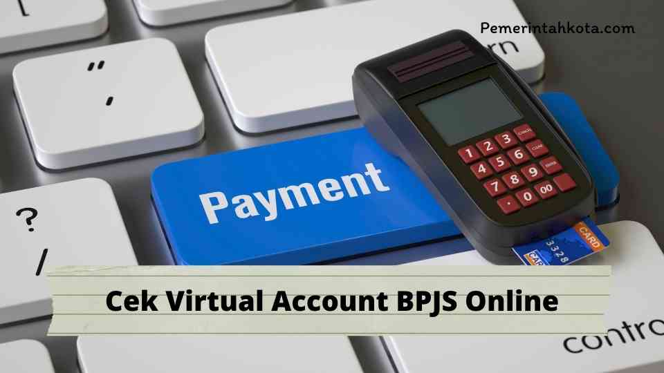 Cek Virtual Account BPJS Online