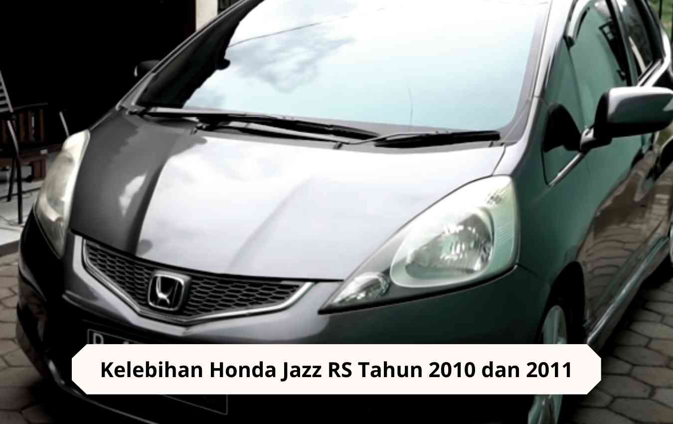 Kelebihan Mobil Honda Jazz RS