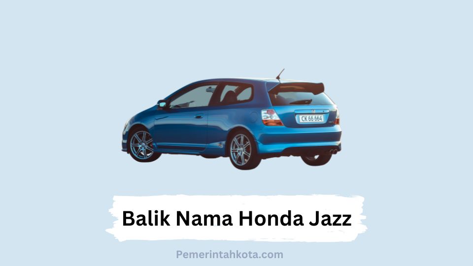 Balik Nama Honda Jazz